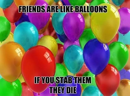 Friends Are Like Balloons