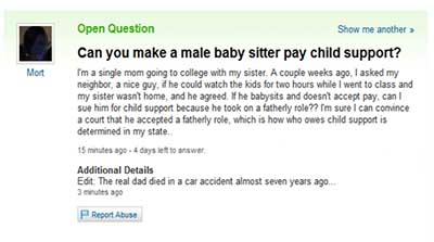 Single mom asks if ,ale baby sitter can be sued for child support Single mom asks if ,ale baby sitter can be sued for child support