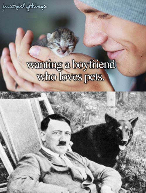 Just a girly thing meme Boys who love pets hitler with his dog goldie
